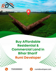 Buy Affordable Residential & Commercial Land in Bihar Sharif | Rumi Developer